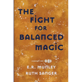 The Fight for Balanced Magic - Paperback