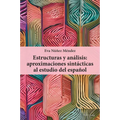 Estructuras y análisis: aproximaciones sintácticas al estudio del español - Paperback