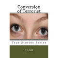 Conversion of Terrorist - Paperback