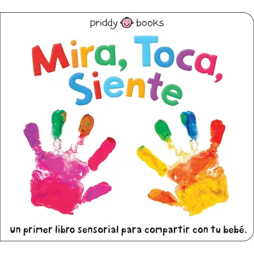 Mira, Toca, Siente - Board Book