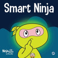 Smart Ninja: A Children's Book About Changing a Fixed Mindset into a Growth Mindset - Paperback