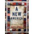 A New America: The State of Independence - Hardcover
