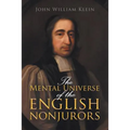 The Mental Universe of the English Nonjurors - Paperback