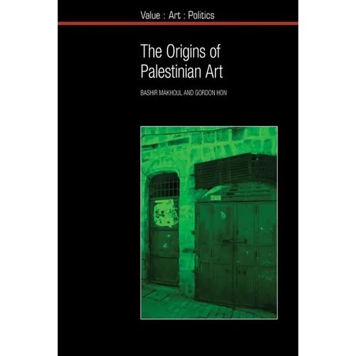 The Origins of Palestinian Art - Paperback