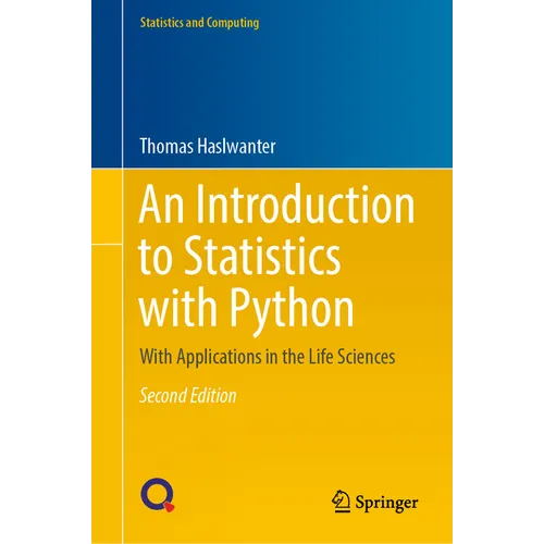 An Introduction to Statistics with Python: With Applications in the Life Sciences - Hardcover