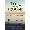 Toil and Trouble: A Cape Cod Mystery - Paperback