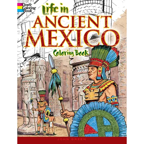 Life in Ancient Mexico Coloring Book - Paperback
