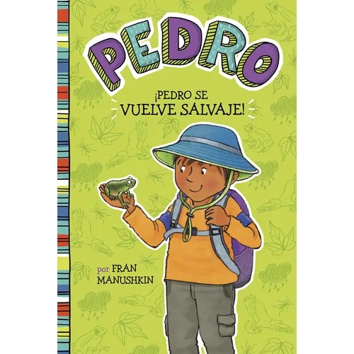 Ípedro Se Vuelve Salvaje! (Pedro Goes Wild!) - Paperback