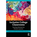 Inclusive College Classrooms: Teaching Methods for Diverse Learners - Paperback