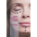Women, Celebrity and Cultures of Ageing: Freeze Frame - Paperback