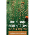 Ruin and Redemption: A Study of the Covenant of Works and Covenant of Grace from Genesis 2-3 - Paperback