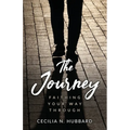 The Journey: Faithing Your Way Through - Paperback