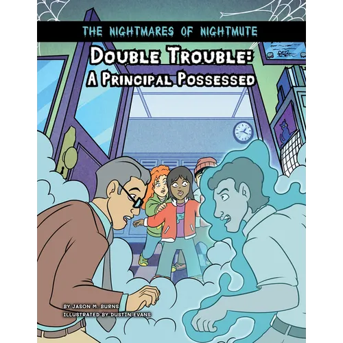 Double Trouble: A Principal Possessed - Library Binding