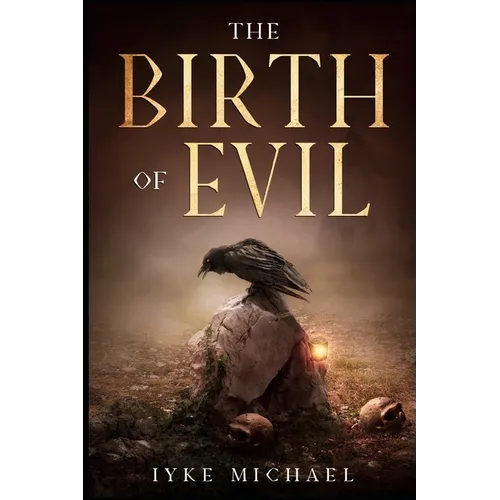 The Birth of Evil - Paperback