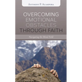 Overcoming Emotional Obstacles Through Faith: Navigating the Mind Field - Hardcover
