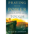 Praying with Power When Life Gets Tough - Paperback