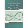 Navigating Islands: Plays from the Pacific - Paperback