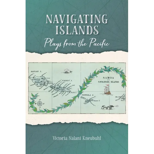 Navigating Islands: Plays from the Pacific - Paperback