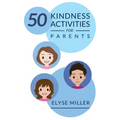 50 Kindness Activities for Parents - Paperback