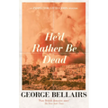 He'd Rather Be Dead: Volume 9 - Paperback