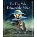 The Dog Who Followed the Moon - Hardcover
