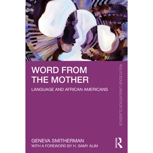 Word from the Mother: Language and African Americans - Paperback