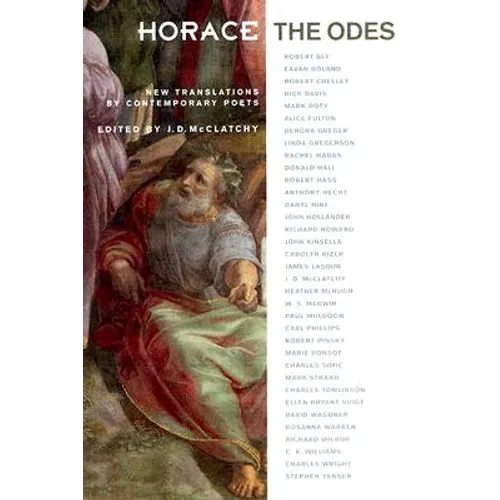 Horace, the Odes: New Translations by Contemporary Poets - Paperback