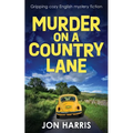 Murder on a Country Lane: Gripping cozy English mystery fiction - Paperback