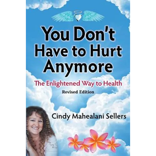 You Don't Have to Hurt Anymore - Paperback
