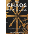 The Chaos Protocols: Magical Techniques for Navigating the New Economic Reality - Paperback