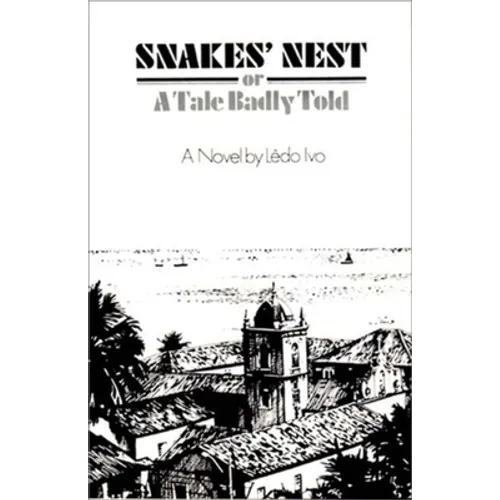 Snakes' Nest: Or a Tale Badly Told - Paperback