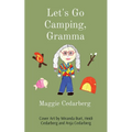 Let's Go Camping, Gramma - Paperback