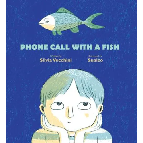 Phone Call with a Fish - Hardcover
