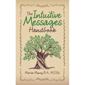 The Intuitive Messages Handbook - Paperback