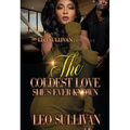 The Coldest Love She's Ever Known - Mass Market Paperbound