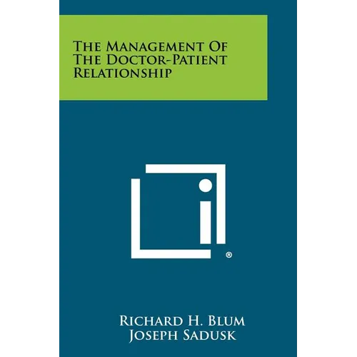 The Management Of The Doctor-Patient Relationship - Paperback