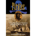 Pirates: Swashbuckling Stories from the Seven Seas - Paperback