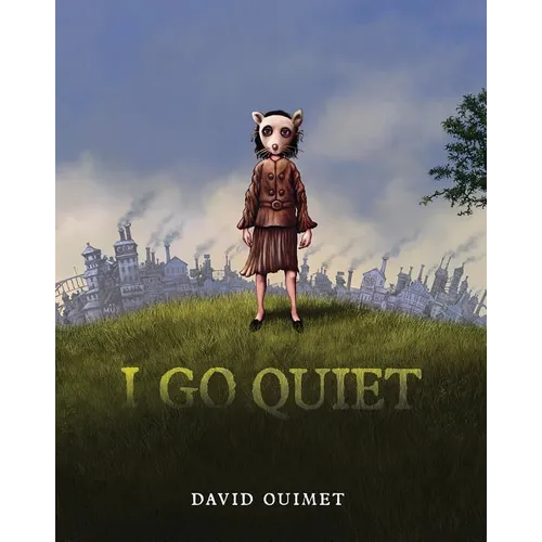 I Go Quiet - Hardcover