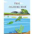 frog coloring book: Cute Frog Coloring Pages for Kids with Pages - Paperback