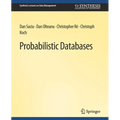 Probabilistic Databases - Paperback