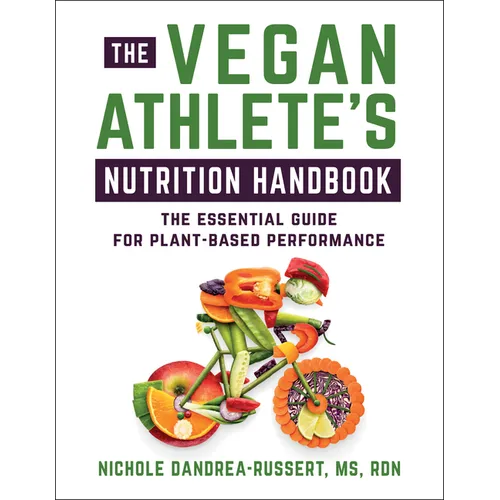 The Vegan Athlete's Nutrition Handbook: The Essential Guide for Plant-Based Performance - Paperback