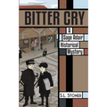 Bitter Cry: A Sage Adair Historical Mystery of the Pacific Northwest - Paperback