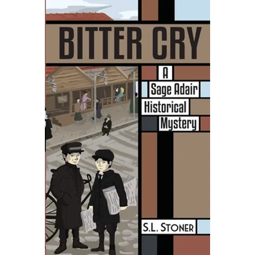 Bitter Cry: A Sage Adair Historical Mystery of the Pacific Northwest - Paperback