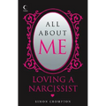 All About Me: Loving a narcissist - Paperback