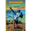 Southbound as Told by Number 2: I'll Get There When I Get There - Paperback