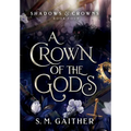 A Crown of the Gods - Hardcover