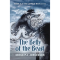 The Belly of the Beast: Book II in The Jungle War Series - Paperback