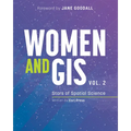 Women and Gis, Volume 2: Stars of Spatial Science - Paperback