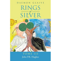 Rings of Silver: Tome III - Paperback