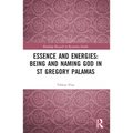 Essence and Energies: Being and Naming God in St Gregory Palamas - Paperback